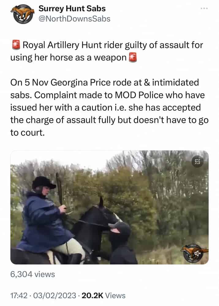 Georgina Price attacks a Surrey Hunt Sab, using her whip after riding her horse at them. 
